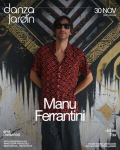 DANZA JARDIN – Featuring – MANU FERRANTINI